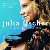 Julia Fischer, Russian National Orchestra, Yakov Kreizberg: Russian Violin Concertos - Plak