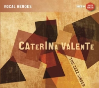 Caterina Valente: The Jazz Singer - CD