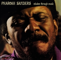 Pharoah Sanders: Wisdom Through Music - Plak