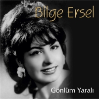 Bilge Ersel: Gönlüm Yaralı - CD