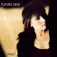 Funda Arar: Alagül - Plak