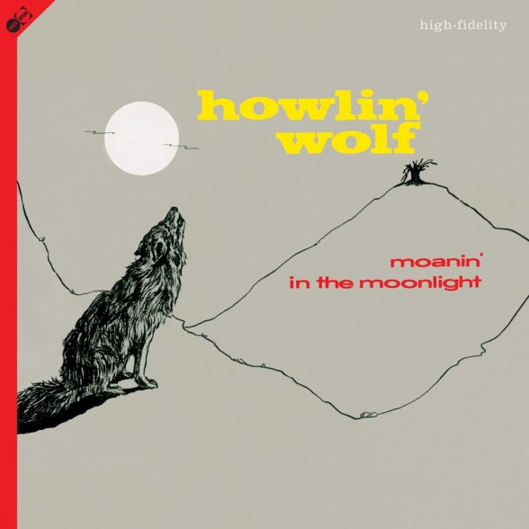 Howlin' Wolf: Moanin' In The Moonlight - Plak Foto #1
