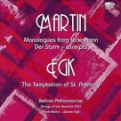 Martin, Egk: 6 Monologues from Jedermann, The Temptation of St Anthony - CD Foto #1