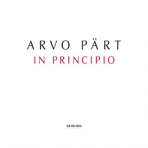 Estonian National Symphony Orchestra, Estonian Philharmonic Chamber Choir, Tallinn Chamber Orchestra, Tõnu Kaljuste: Arvo Part: In Principio - CD Foto #1