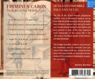 Paul van Nevel, Huelgas Ensemble: Caron: Twilight of the Middle Ages - CD Foto #2