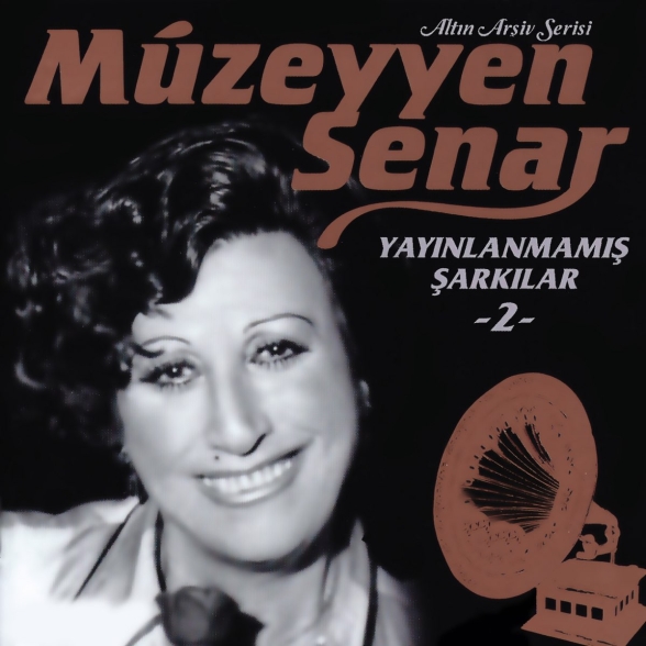 Müzeyyen Senar: Yayınlanmamış Şarkılar 2 - Plak Foto #1