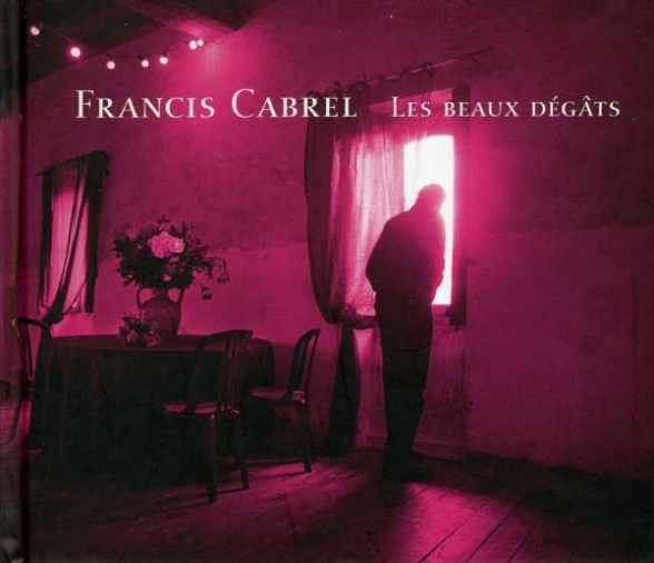 Francis Cabrel: Les Beaux Degats - CD Foto #1