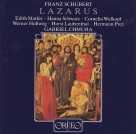 Edith Mathis, Hanna Schwarz, Cornelia Wulkopf, Werner Hollweg, Hermann Prey, Südfunk-Chor, Radio-Sinfonieorchester Stuttgart, Gabriel Chmura: Franz Schubert: Lazarus D.689 - Plak Foto #1