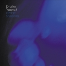 Dhafer Youssef: Divine Shadows - CD Foto #1