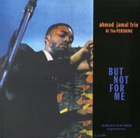 Ahmad Jamal Trio: Live At The Pershing Lounge 1958 - Plak
