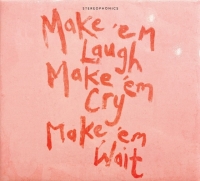 Stereophonics: Make 'Em Laugh, Make 'Em Cry, Make 'Em Wait - CD