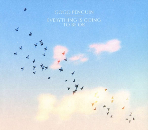 GoGo Penguin: Everything Is Going To Be OK - CD Foto #1