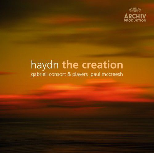 Gabrieli Consort & Players, Mark Padmore, Miah Persson, Neal Davies, Paul McCreesh, Peter Harvey, Ruth Massey, Sandrine Piau: Haydn: The Creation - CD Foto #1