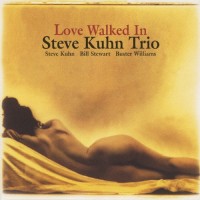 Steve Kuhn Trio: Love Walked In (Double Paper Sleeve Jacket) - CD