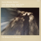 Kenny Wheeler Quintet: The Widow In The Window - CD Foto #1