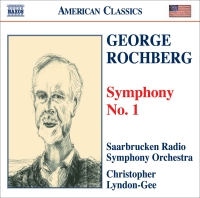 Christopher Lyndon-Gee: Rochberg: Symphony No. 1 - CD