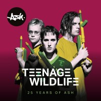 Ash: Teenage Wildlife - 25 Years of Ash - Plak