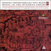 Çeşitli Sanatçılar: Osmanlı İmparatorluğunda Müzik - Eğlence Müzikleri ve Zeybekler - CD