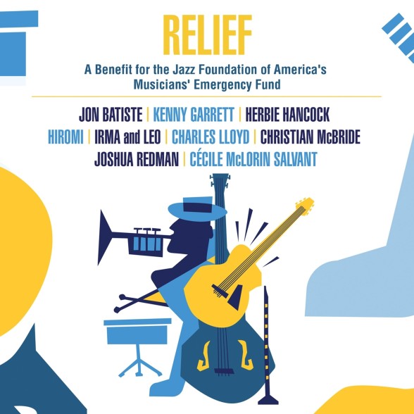 Çeşitli Sanatçılar: Relief: A Benefit For The Jazz Foundation Of America's Musicians' Emergency Fund - Plak Foto #1