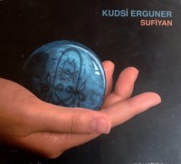 Kudsi Erguner: Sufiyan - CD