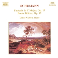 Robert Schumann, Denes Varjon: Schumann, R.: Fantasie in C Major Op. 17 / Bunte Blatter Op. 99 - CD