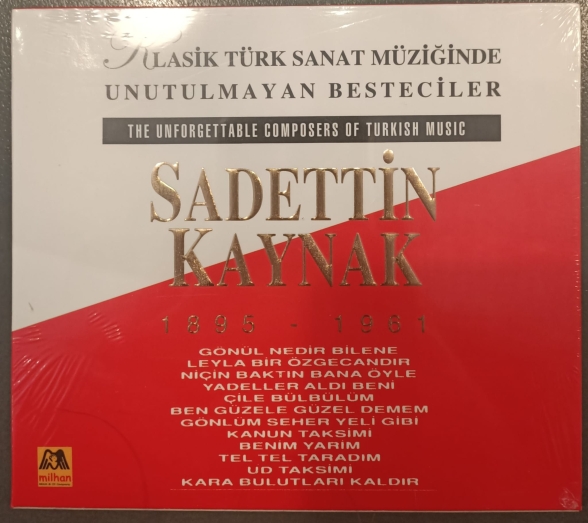 Çeşitli Sanatçılar, Sadettin Kaynak: Klasik Türk Sanat Müziğinde Unutulmayan Besteciler (Sadettin Kaynak) - CD Foto #1