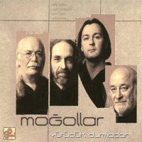 Moğollar: Yürüdük Durmadan - CD