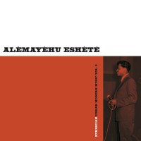 Alemayehu Eshete: Ethiopian Urban Modern Music Vol. 2 - Plak