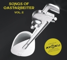 Çeşitli Sanatçılar: Songs Of Gastarbeiter Vol.2 - Plak Foto #1