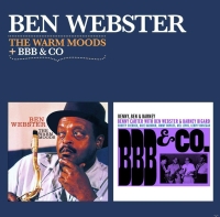 Ben Webster: The Warm Moods + Bbb and Co - CD