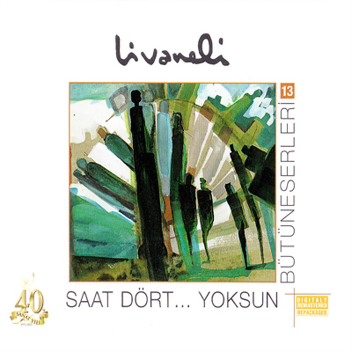 Zülfü Livaneli: Saat Dört Yoksun (Bütün Eserleri 13) - CD | Opus3a