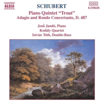 Franz Schubert, Jenö Jandó, Kodály Quartet, Istvan Toth: Schubert: Piano Quintet "Trout" / Adagio And Rondo Concertante, D. 487 - CD