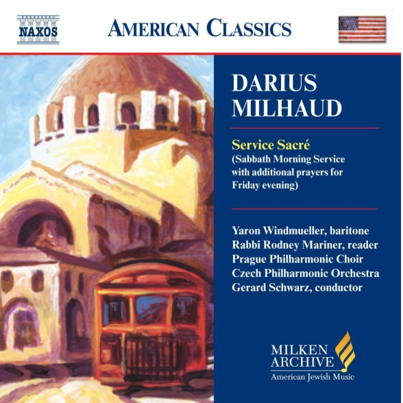 Prague Philharmonic Orchestra, Prague Philharmonic Choir, Gerard Schwarz: Milhaud: Service Sacre - CD Foto #1