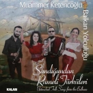 Muammer Ketencoğlu: Sandığımdan Rumeli Türküleri - CD Foto #1