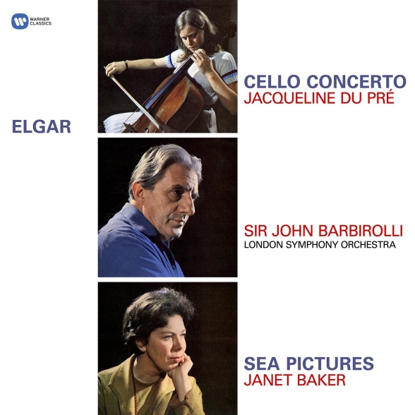 Jacqueline du Pré, Janet Baker, John Barbirolli: Elgar: Cello Concerto, Sea Pictures - Plak Foto #1