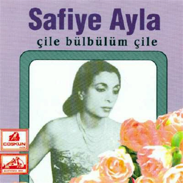 Safiye Ayla: Çile Bülbülüm Çile - CD Foto #1