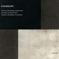 Thomas Demenga, Thomas Larcher, Teodoro Anzellotti: Chonguri - New York - CD