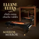 Eliane Elias, Chucho Valdés, Chick Corea: Mirror Mirror - Plak Foto #1