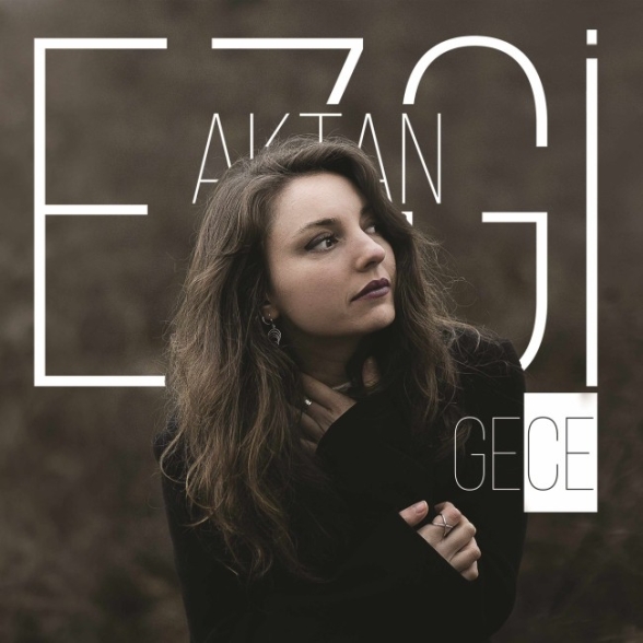 Ezgi Aktan: Gece - CD Foto #1