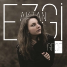 Ezgi Aktan: Gece - CD Foto #1
