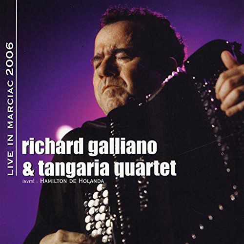 Richard Galliano, Tangaria Quartet: Live in Marciac 2006 - CD Foto #1