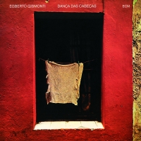 Egberto Gismonti: Dança Das Cabeças - CD