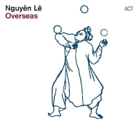 Nguyên Lê: Overseas - CD