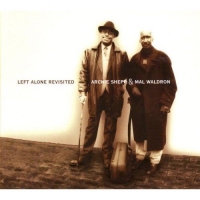 Mal Waldron, Archie Shepp: Left Alone Revisited - CD
