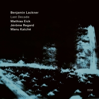 Benjamin Lackner: Last Decade - Plak