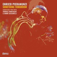 Enrico Pieranunzi: Something Tomorrow - Plak