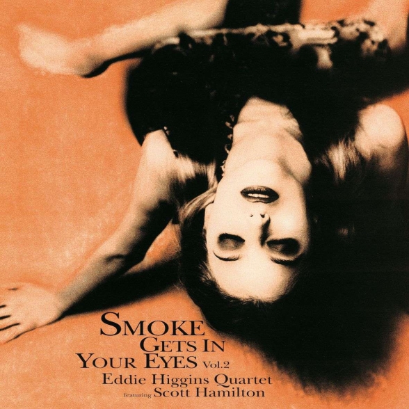 Eddie Higgins - Smoke Gets In Your Eyes