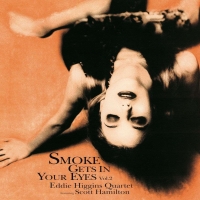 Eddie Higgins: Smoke Gets In Your Eyes - Plak