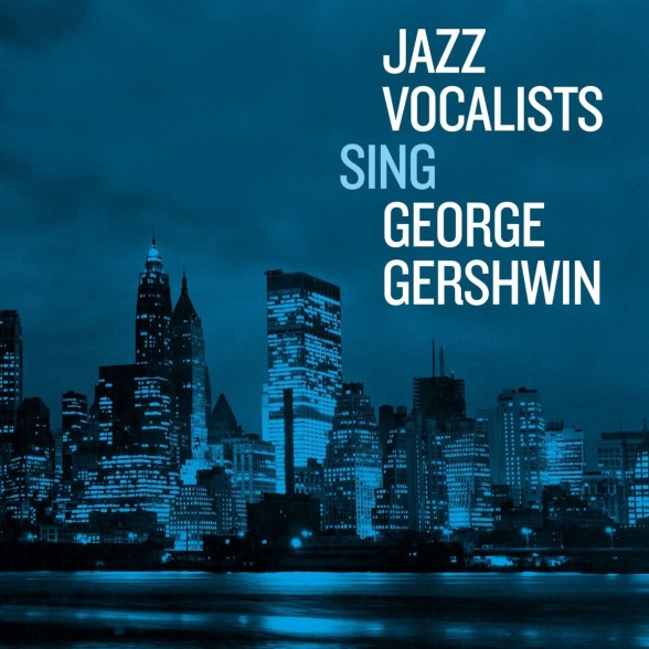 Çeşitli Sanatçılar: Jazz Vocalists Sing George Gershwin - CD Foto #1