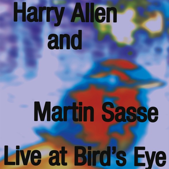 Harry Allen, Martin Sasse - Live At Bird's Eye